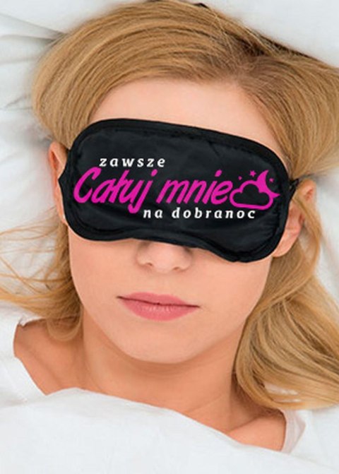 Maska-Opaska na oczy """"ZAWSZE CAŁUJ MNIE NA DOBRANOC"""" Maska-Opaska na oczy """"ZAWSZE CAŁUJ MNIE NA DOBRANOC""""